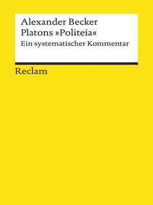 cover image of Platons "Politeia": Ein systematischer Kommentar (Reclams Universal-Bibliothek)